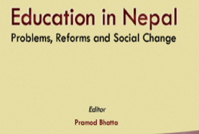Education in Nepal Problems, Reforms and Social Change
